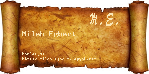 Mileh Egbert névjegykártya